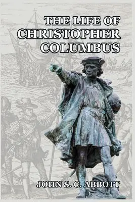 Vita di Cristoforo Colombo - The Life of Christopher Columbus