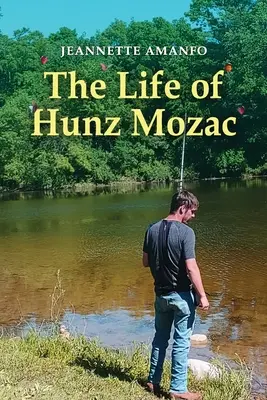 La vita di Hunz Mozac - The Life of Hunz Mozac