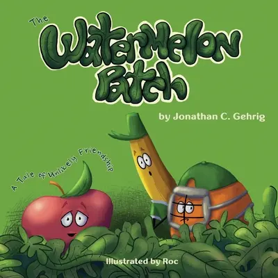 Il campo di angurie: Una storia di improbabile amicizia - The Watermelon Patch: A Tale of Unlikely Friendship