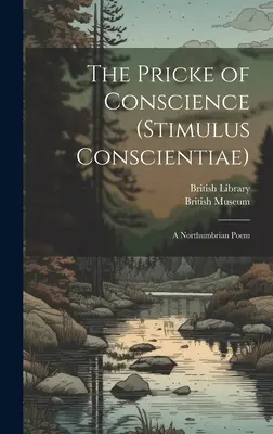 Il prezzo della coscienza (Stimulus Conscientiae): Un poema nordumbriano - The Pricke of Conscience (Stimulus Conscientiae): A Northumbrian Poem
