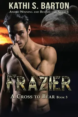 Frazier: Una croce da portare - Romanzo di un mutaforma - Frazier: A Cross to Bear Shifter Romance