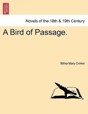Un uccello di passaggio. - A Bird of Passage.