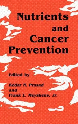 Nutrienti e prevenzione del cancro - Nutrients and Cancer Prevention