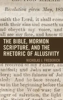 La Bibbia, le Scritture mormoni e la retorica dell'allusività - The Bible, Mormon Scripture, and the Rhetoric of Allusivity