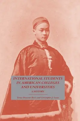 Studenti internazionali nei college e nelle università americane: Una storia - International Students in American Colleges and Universities: A History