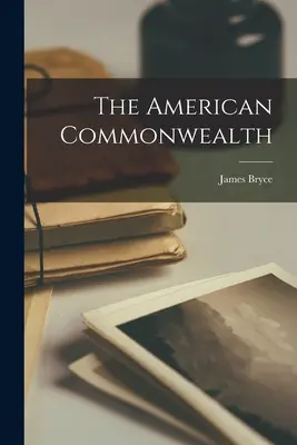 Il Commonwealth americano - The American Commonwealth