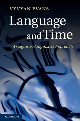 Linguaggio e tempo: un approccio di linguistica cognitiva - Language and Time: A Cognitive Linguistics Approach
