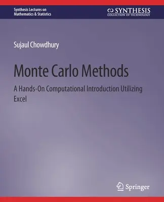 Metodi Monte Carlo: Un'introduzione pratica al calcolo utilizzando Excel - Monte Carlo Methods: A Hands-On Computational Introduction Utilizing Excel
