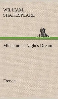 Sogno di una notte di mezza estate. Francese - Midsummer Night's Dream. French
