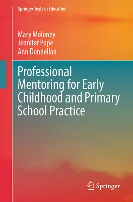 Mentoring professionale per la pratica della prima infanzia e della scuola primaria - Professional Mentoring for Early Childhood and Primary School Practice