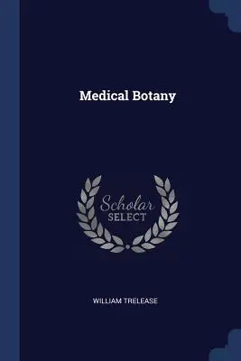 Botanica medica - Medical Botany