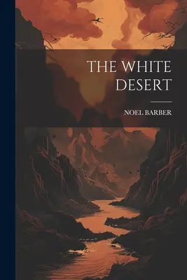 Il deserto bianco - The White Desert