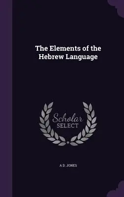Gli elementi della lingua ebraica - The Elements of the Hebrew Language