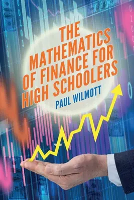 La matematica della finanza per i ragazzi delle scuole superiori - The Mathematics of Finance for High Schoolers