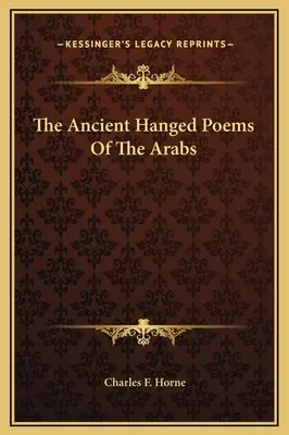 Gli antichi poemi impiccati degli arabi - The Ancient Hanged Poems Of The Arabs