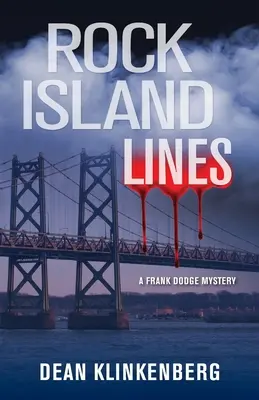 Rock Island Lines: Un mistero di Frank Dodge - Rock Island Lines: A Frank Dodge Mystery