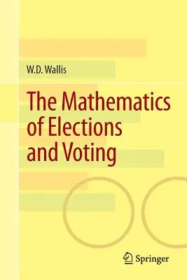 La matematica delle elezioni e del voto - The Mathematics of Elections and Voting