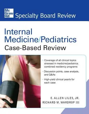 Medicina interna/pediatria: rassegna di casi basati sulla medicina interna/pediatrica - Internal Medicine/Pediatrics Case-Based Review