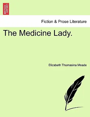 La signora della medicina. - The Medicine Lady.