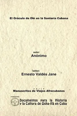 Il cerchio di Ob nella Santera cubana. Annimo. - El Orculo de Ob en la Santera Cubana. Annimo.