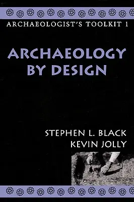 Archeologia per progetto - Archaeology by Design
