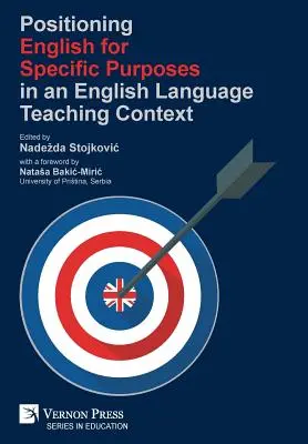 Posizionare l'inglese per scopi specifici in un contesto di insegnamento della lingua inglese - Positioning English for Specific Purposes in an English Language Teaching Context