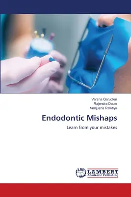 Disavventure endodontiche - Endodontic Mishaps