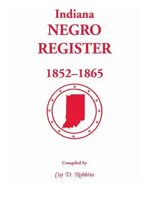 Registro dei negri dell'Indiana, 1852-1865 - Indiana Negro Register, 1852-1865