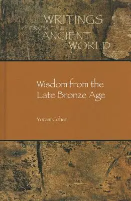 Saggezza della tarda età del bronzo - Wisdom from the Late Bronze Age