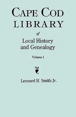 Cape Cod Library of Local History and Genealogy. Edizione in facsimile di 108 opuscoli dell'inizio del XX secolo. Volume 1: Opuscoli n. 1-No. 59 - Cape Cod Library of Local History and Genealogy. a Facsimile Edition of 108 Pamphlets in the Early 20th Century. Volume 1: Pamphlets No. 1-No. 59