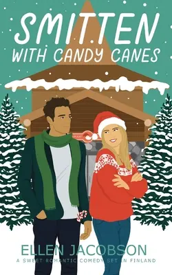 Innamorati dei bastoncini di zucchero: Una dolce commedia romantica ambientata in Finlandia - Smitten with Candy Canes: A Sweet Romantic Comedy Set in Finland