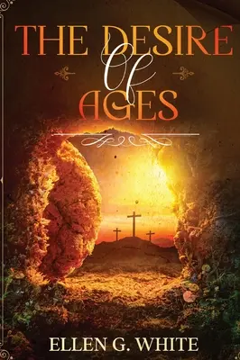 Il desiderio dei secoli - The Desire of Ages