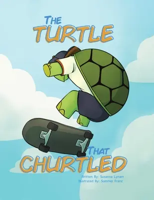 La tartaruga che gorgogliava - The Turtle That Churtled