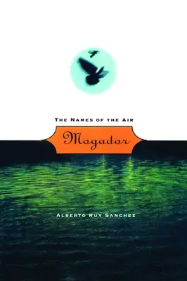 Mogador: I nomi dell'aria - Mogador: The Names of the Air