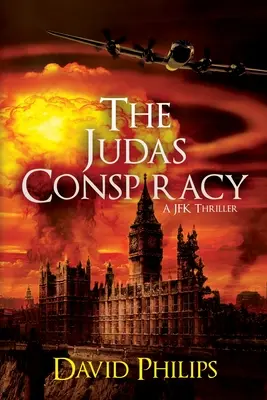 La cospirazione di Giuda: Un thriller su JFK - The Judas Conspiracy: A JFK Thriller
