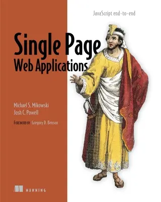 Applicazioni web a pagina singola: JavaScript End-To-End - Single Page Web Applications: JavaScript End-To-End