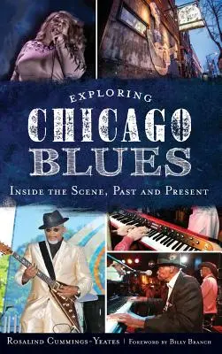 Esplorare il Chicago Blues: Dentro la scena, passato e presente - Exploring Chicago Blues: Inside the Scene, Past and Present
