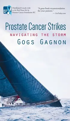 Il cancro alla prostata colpisce: Come affrontare la tempesta - Prostate Cancer Strikes: Navigating the Storm