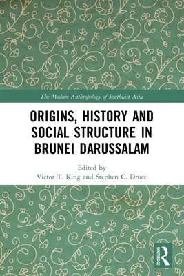 Origini, storia e struttura sociale del Brunei Darussalam - Origins, History and Social Structure in Brunei Darussalam