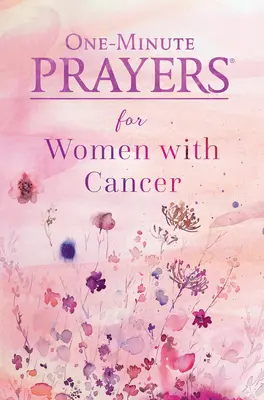 Preghiere di un minuto per le donne malate di cancro - One-Minute Prayers for Women with Cancer