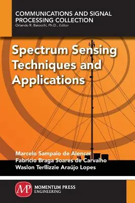 Tecniche e applicazioni di rilevamento dello spettro - Spectrum Sensing Techniques and Applications