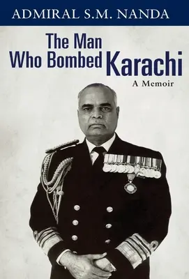 L'uomo che bombardò Karachi: Un libro di memorie - The Man Who Bombed Karachi: A Memoir