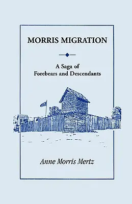 Migrazione Morris: Una saga di antenati e discendenti - Morris Migration: A Saga of Forebears and Descendants