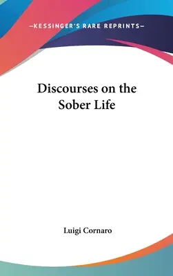 Discorsi sulla vita sobria - Discourses on the Sober Life