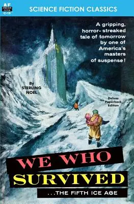 Noi che siamo sopravvissuti (la quinta era glaciale) - We Who Survived (the Fifth Ice Age)