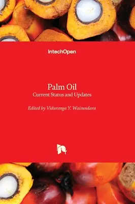 Olio di palma - Stato attuale e aggiornamenti - Palm Oil - Current Status and Updates