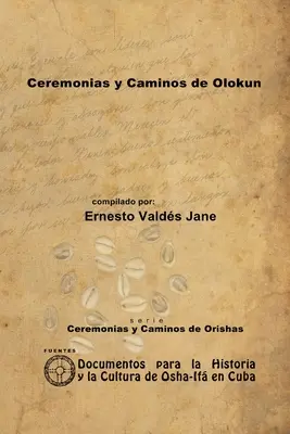 Cerimonie e vie dell'Olokun - Ceremonias y Caminos de Olokun