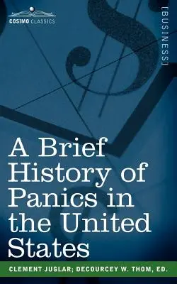 Breve storia delle crisi di panico negli Stati Uniti - A Brief History of Panics in the United States