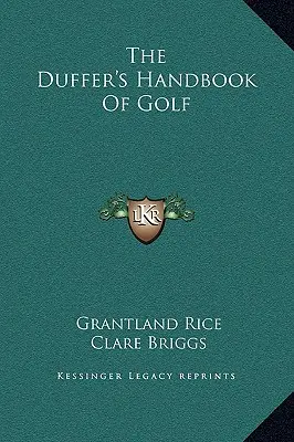 Il manuale di golf di Duffer - The Duffer's Handbook Of Golf