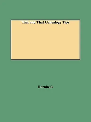 Suggerimenti per la genealogia - This and That Genealogy Tips